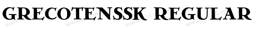 GrecoTenSSK Regular字体转换